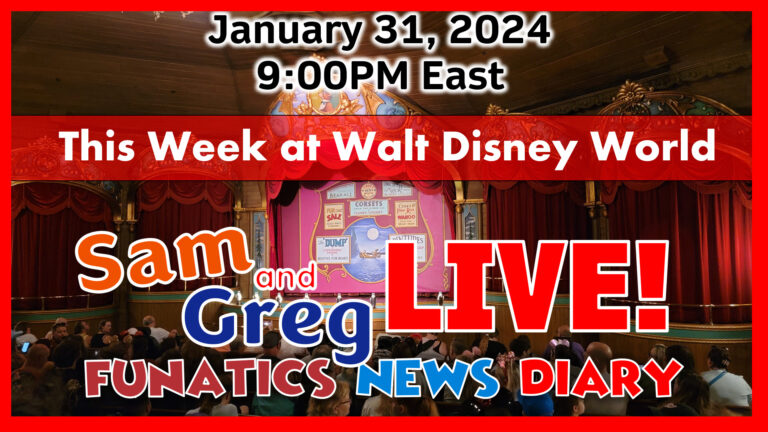 Farewells, Debuts, and Changes at Disney World & Disneyland! Join Us for Live Updates Every Wednesday
