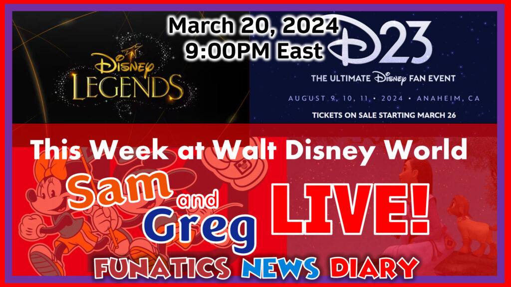 March 20, 2024 This Week at Walt Disney World Sam's Disney Diary