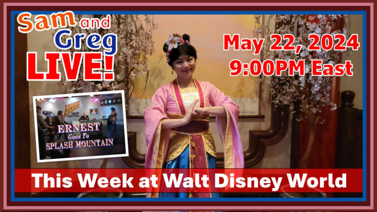 2024-05-22 This week at Walt Disney World