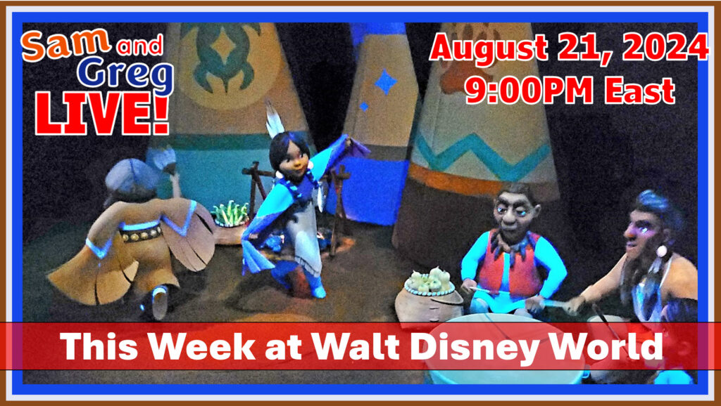 August 21, 2024 This Week at Walt Disney World Sam's Disney Diary